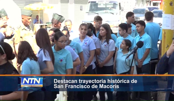 Destacan trayectoria histórica de San Francisco de Macorís