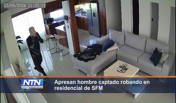 Apresan hombre captado robando en residencial de SFM