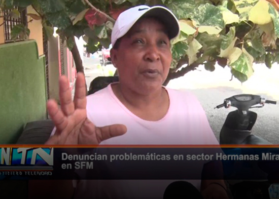 Denuncian problemáticas en sector Hermanas Mirabal en SFM