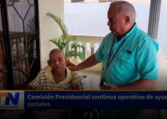 Comisión Presidencial continua operativo de ayudas sociales