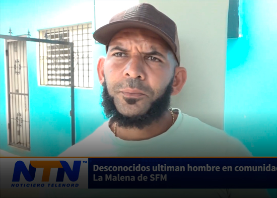 Desconocidos ultiman hombre en comunidad La Malena de SFM